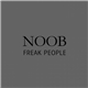 Noob - Freak People